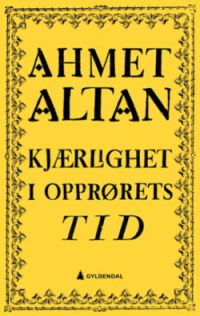 KJÆRLIGHET I OPPRØRETS TID