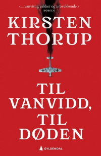 TIL VANVIDD, TIL DØDEN