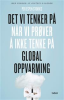 DET VI TENKER PÅ NÅR VI PRØVER Å IKKE TENKE PÅ GLOBAL OPPVARMING