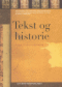 TEKST OG HISTORIE