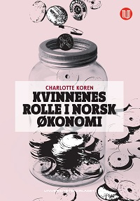 KVINNENES ROLLE I NORSK KONOMI