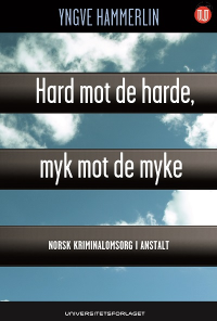 HARD MOT DE HARDE, MYK MOT DE MYKE