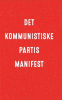 DET KOMMUNISTISKE PARTIS MANIFEST
