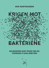 KRIGEN MOT BAKTERIENE