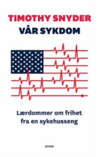 VÅR SYKDOM