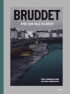 BRUDDET