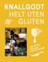 KNALLGODT - HELT UTEN GLUTEN