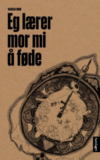 EG LÆRER MOR MI Å FØDE