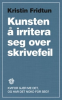 KUNSTEN Å IRRITERA SEG OVER SKRIVEFEIL