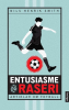 ENTUSIASME OG RASERI