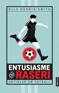 ENTUSIASME OG RASERI