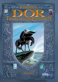 RIDDERNE AV DOR - TROLLMANNSKEISEREN 1
