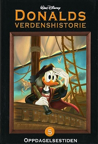 DONALDS VERDENSHISTORIE 05 - OPPDAGELSESTIDEN
