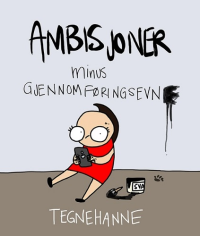 TEGNEHANNE 02 - AMBISJONER