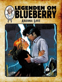 LEGENDEN OM BLUEBERRY (SC) 08 - ARIZONA LOVE