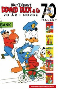 DONALD DUCK & CO - 70 ÅR I NORGE - 70-TALLET