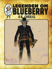 LEGENDEN OM BLUEBERRY (SC) 10 - O.K. CORRAL