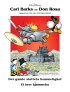 CARL BARKS OG DON ROSA - ORIGINALENE OG OPPFØLGERNE (INNB.) 07