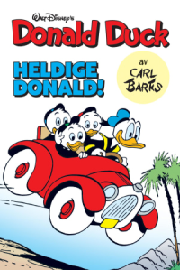 DONALD DUCK AV CARL BARKS 01 - HELDIGE DONALD!