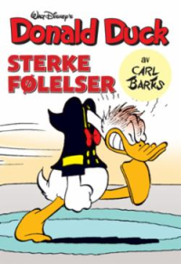 DONALD DUCK AV CARL BARKS 05 - STERKE FØLELSER