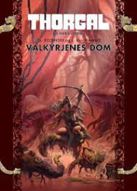 SAGAEN OM THORGAL 12 - VALKYRJENES DOM