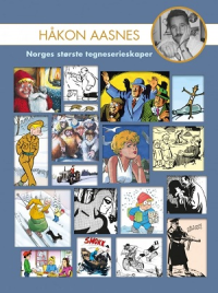 HÅKON AASNES 80 ÅR - NORGES STØRSTE TEGNESERIESKAPER