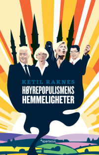 HYREPOPULISMENS HEMMELIGHETER 