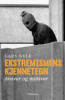 EKSTREMISMENS KJENNETEGN