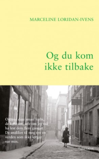 OG DU KOM IKKE TILBAKE