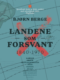 LANDENE SOM FORSVANT 1840-1970 (HFT)