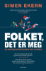 FOLKET, DET ER MEG