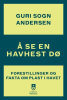Å SE EN HAVHEST DØ