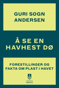 Å SE EN HAVHEST DØ