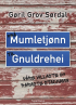FRÅ MUMLETRJØNN TIL GNULDREHEI