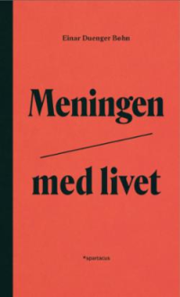 MENINGEN MED LIVET