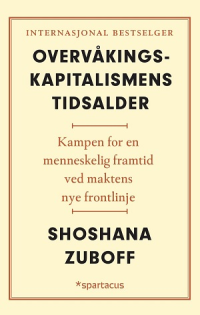 OVERVÅKINGSKAPITALISMENS TIDSALDER