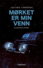 MØRKET ER MIN VENN 