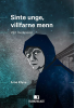 SINTE, UNGE, VILLFARNE MENN