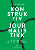 KONSTRUKTIV JOURNALISTIKK