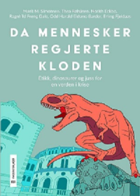 DA MENNESKER REGJERTE KLODEN