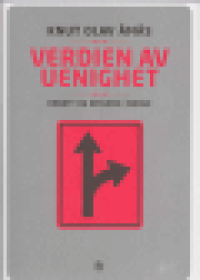 VERDIEN AV UENIGHET - DEBATT OG DISSENS I NORGE