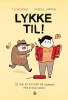 LYKKE TIL!