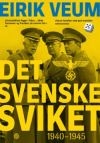 DET SVENSKE SVIKET 1940 - 1945