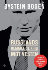 RUSSLANDS HEMMELIGE KRIG MOT VESTEN