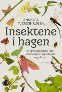 INSEKTENE I HAGEN