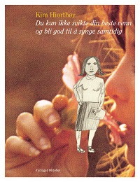 DU KAN IKKE SVIKTE DIN BESTE VENN OG BLI GOD TIL � SYNGE SAMTIDIG