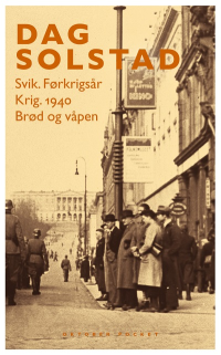 SVIK. FØRKRIGSÅR / KRIG. 1940 / BRØD OG VÅPEN