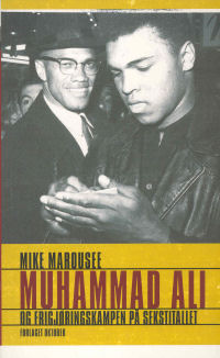 MUHAMMAD ALI OG FRIGJØRINGSKAMPEN PÅ SEKSTITALLET