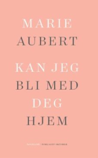 KAN JEG BLI MED DEG HJEM