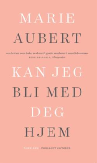 KAN JEG BLI MED DEG HJEM